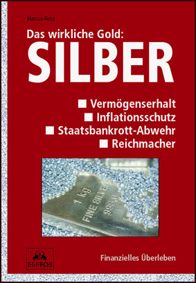 Das wirkliche Gold: SILBER